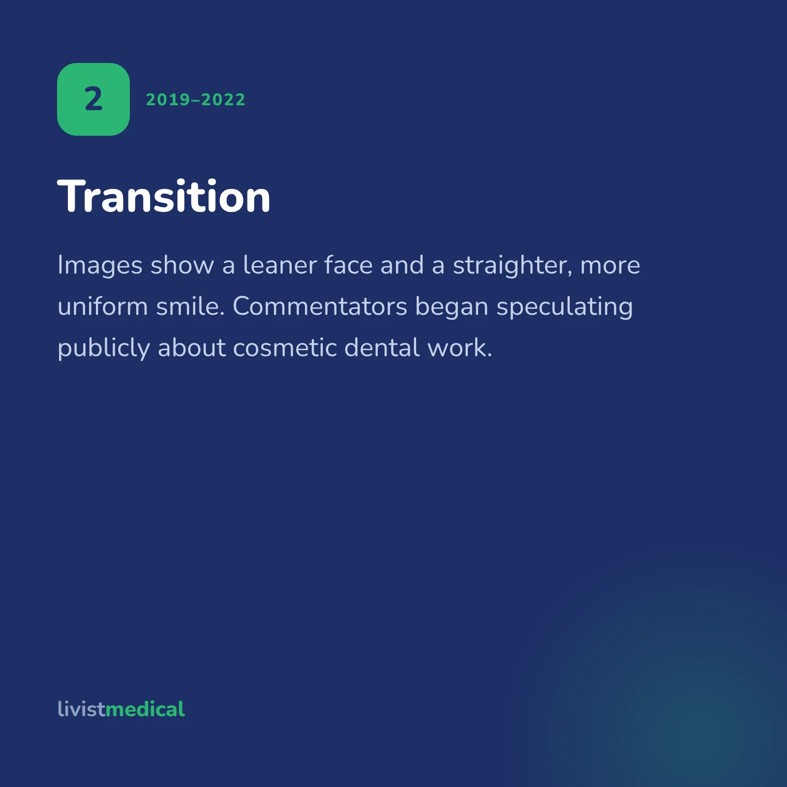 Timeline card two: 2019 to 2022, a leaner face and a more uniform smile
